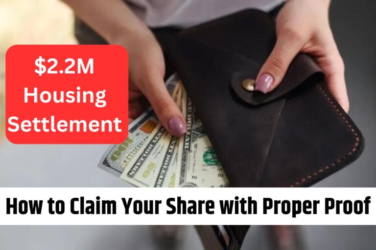 $2.2M Housing Settlement How to Claim Your Share with Proper Proof