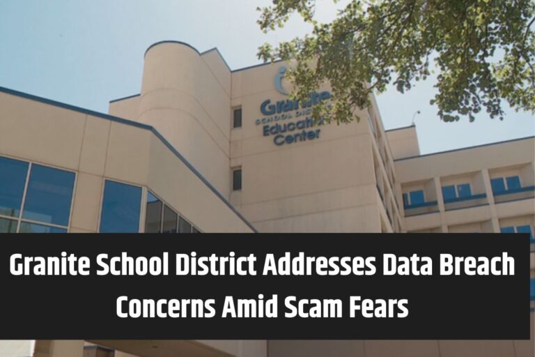 Granite School District Addresses Data Breach Concerns Amid Scam Fears