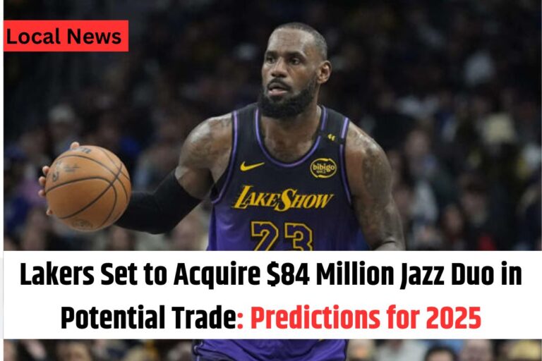 Lakers Set to Acquire $84 Million Jazz Duo in Potential Trade Predictions for 2025