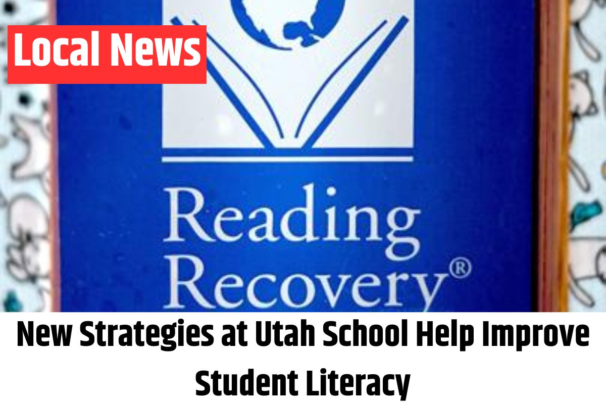 New Strategies at Utah School Help Improve Student Literacy