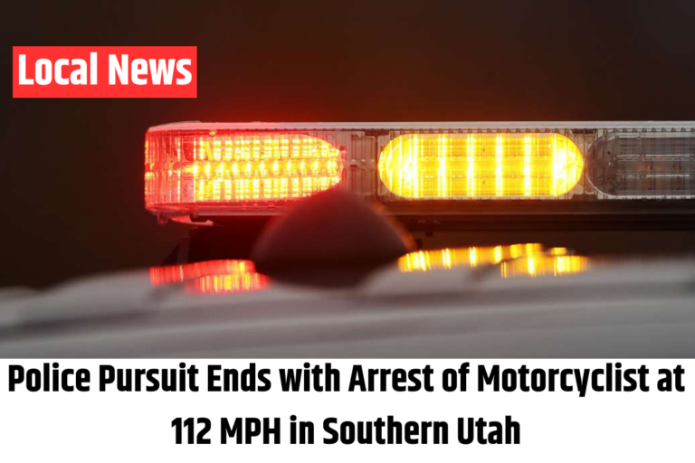 Police Pursuit Ends with Arrest of Motorcyclist at 112 MPH in Southern Utah