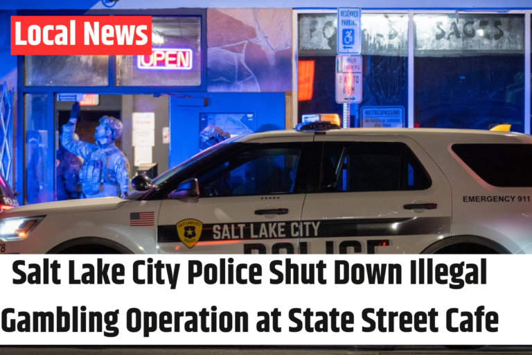 Salt Lake City Police Shut Down Illegal Gambling Operation at State Street Cafe