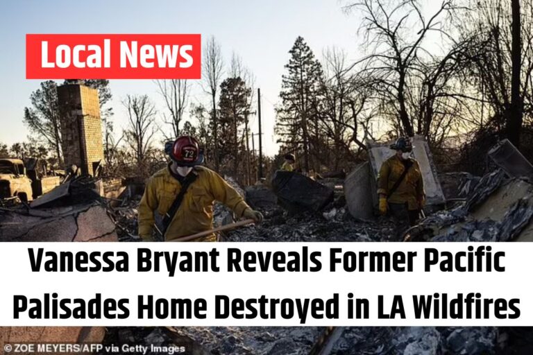 Vanessa Bryant Reveals Former Pacific Palisades Home Destroyed in LA Wildfires