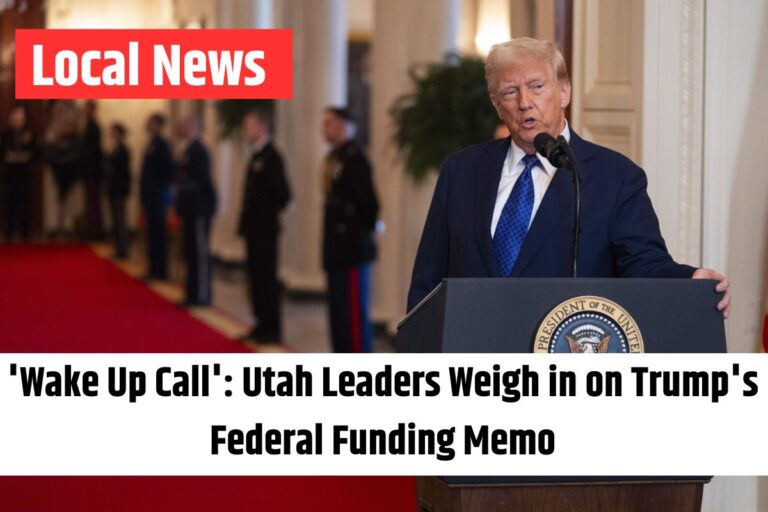 'Wake Up Call' Utah Leaders Weigh in on Trump's Federal Funding Memo