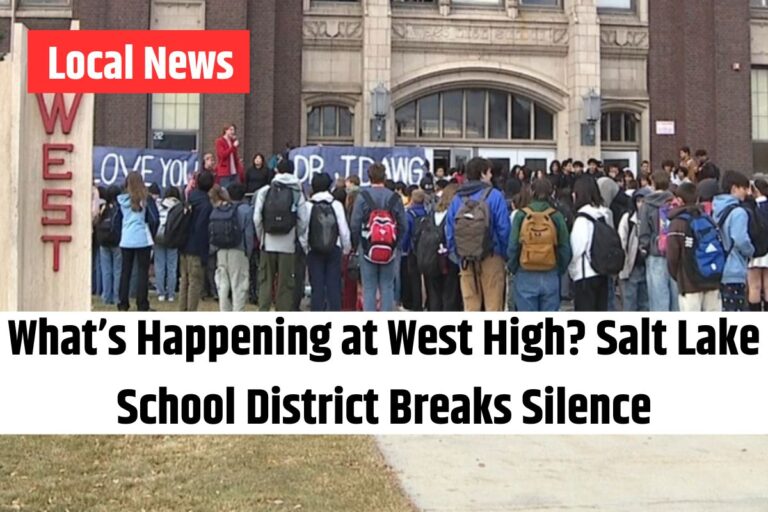 What’s Happening at West High Salt Lake School District Breaks Silence