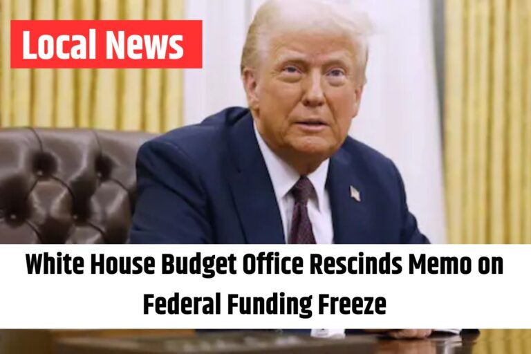 White House Budget Office Rescinds Memo on Federal Funding Freeze