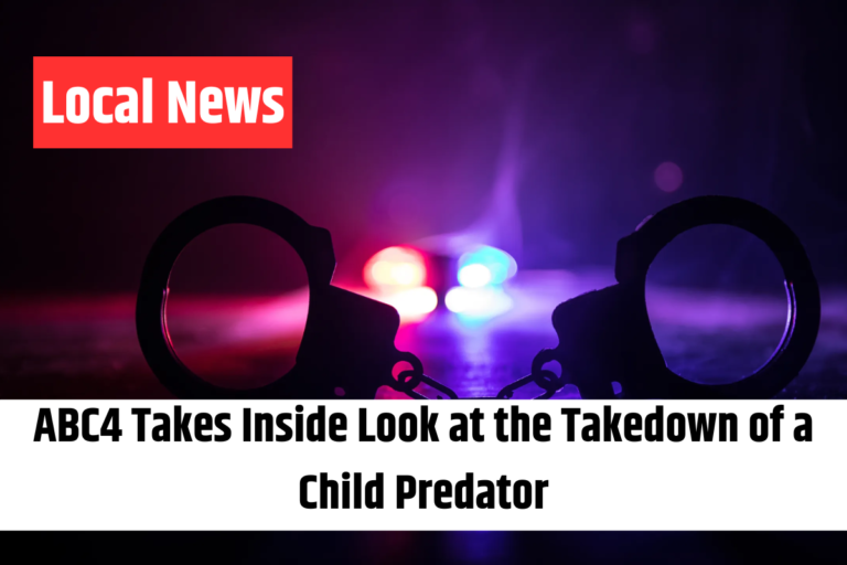 ABC4 Takes Inside Look at the Takedown of a Child Predator