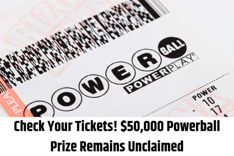 Check Your Tickets! $50,000 Powerball Prize Remains Unclaimed