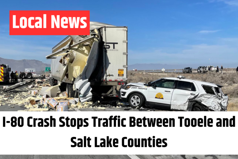 I-80 Crash Stops Traffic Between Tooele and Salt Lake Counties