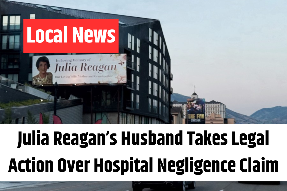 Julia Reagan’s Husband Takes Legal Action Over Hospital Negligence Claim