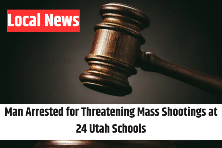 Man Arrested for Threatening Mass Shootings at 24 Utah Schools