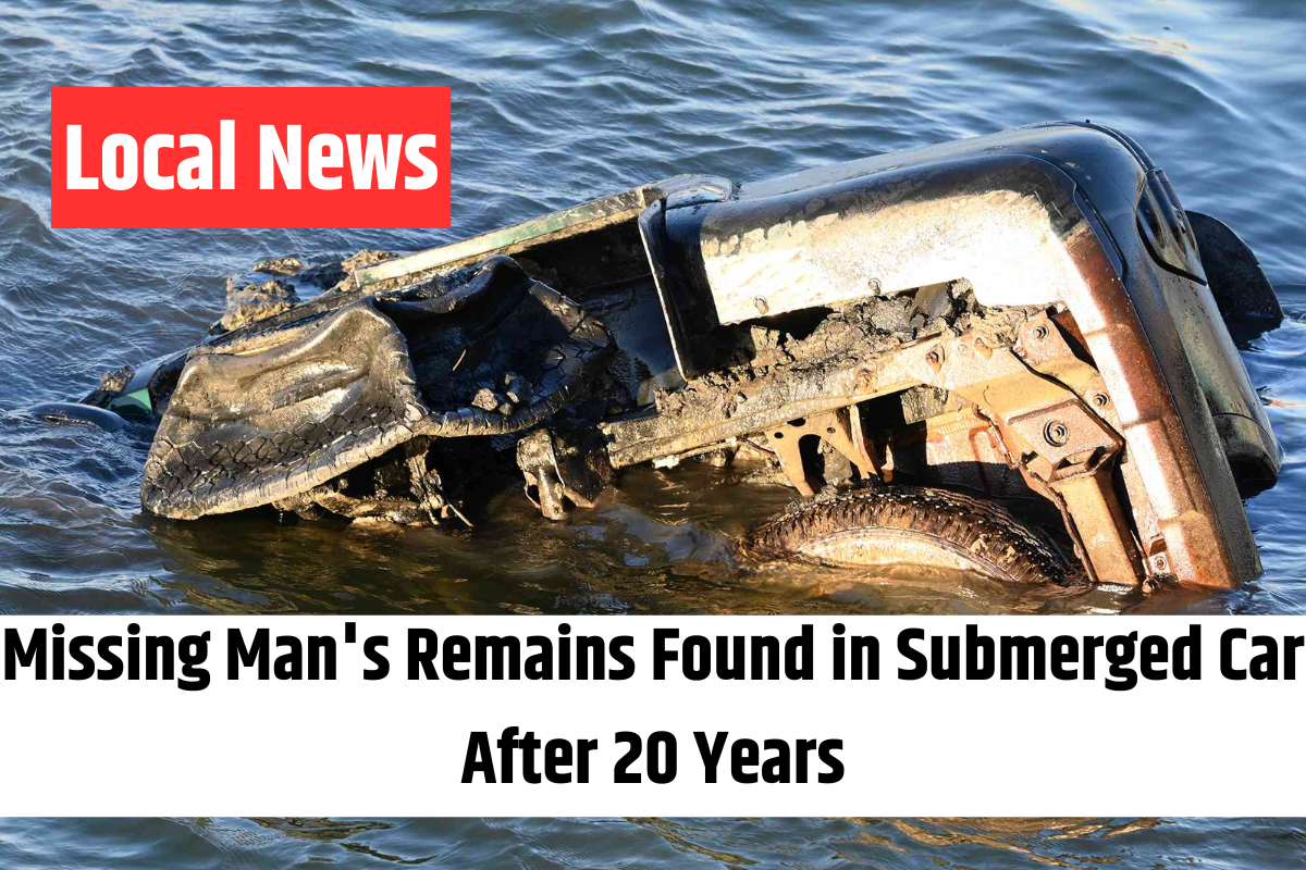 Missing Man's Remains Found in Submerged Car After 20 Years