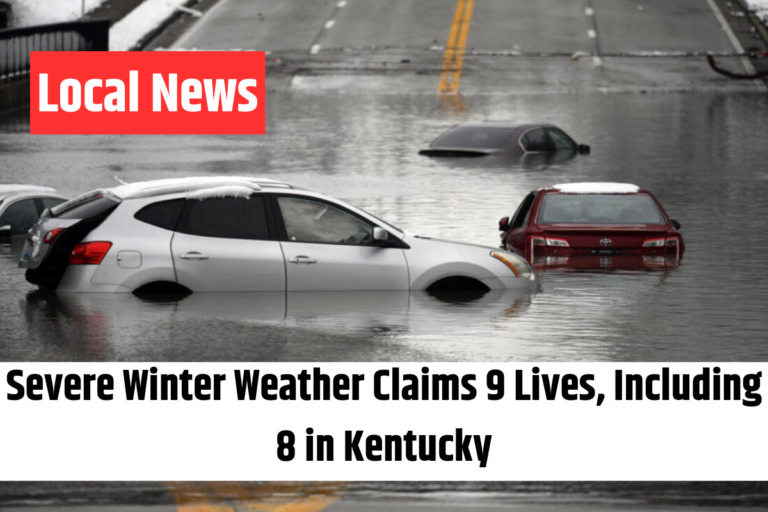 Severe Winter Weather Claims 9 Lives, Including 8 in Kentucky