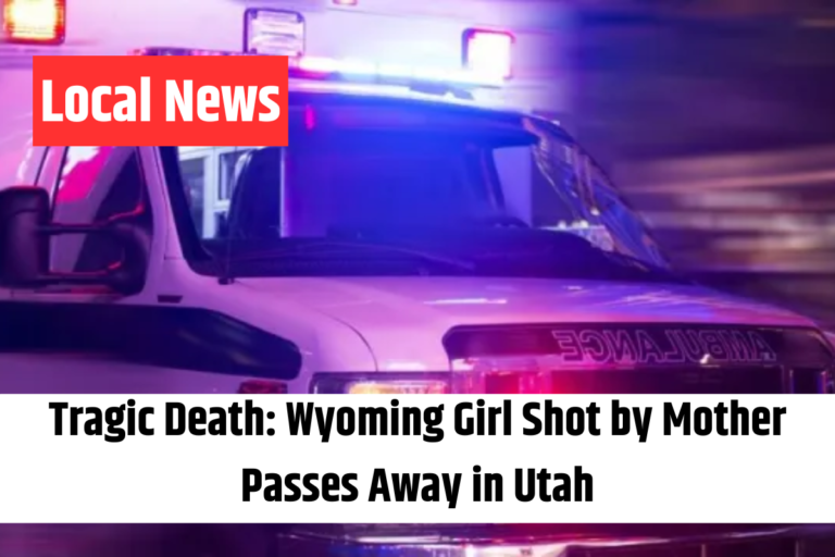 Tragic Death Wyoming Girl Shot by Mother Passes Away in Utah