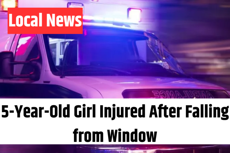 5-Year-Old Girl Injured After Falling from Window