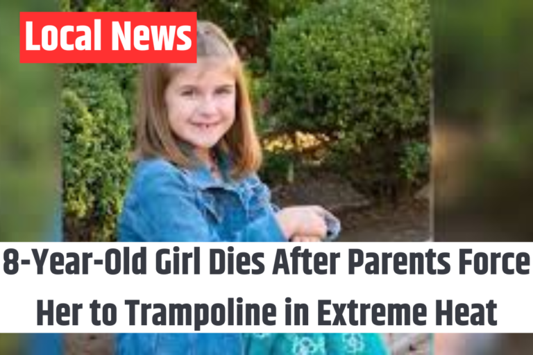 8-Year-Old Girl Dies After Parents Force Her to Trampoline in Extreme Heat