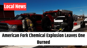 American Fork Chemical Explosion Leaves One Burned