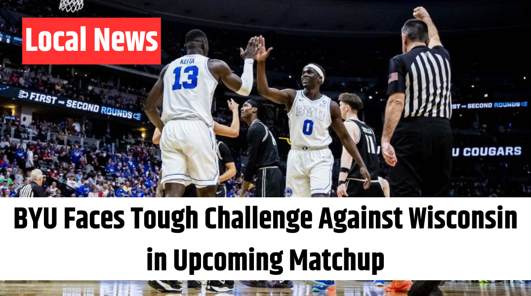 BYU Faces Tough Challenge Against Wisconsin in Upcoming Matchup