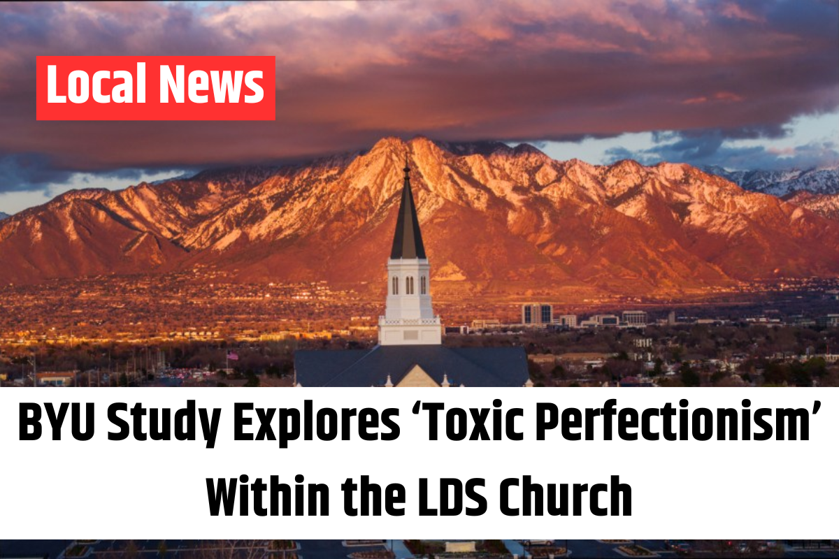BYU Study Explores ‘Toxic Perfectionism’ Within the LDS Church
