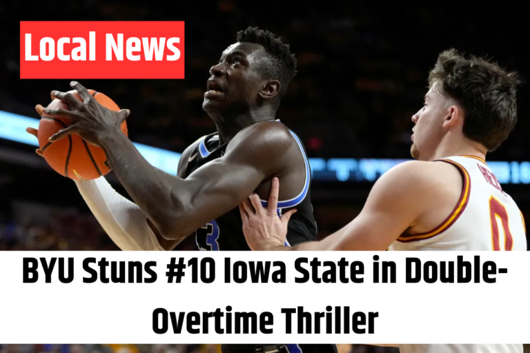 BYU Stuns #10 Iowa State in Double-Overtime Thriller