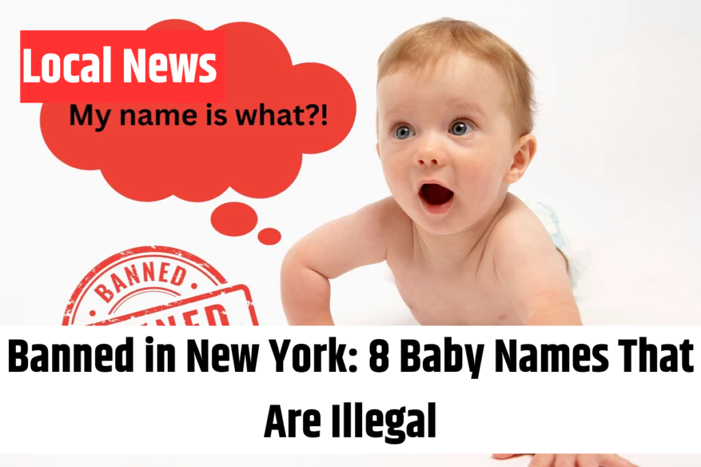 Banned in New York 8 Baby Names That Are Illegal