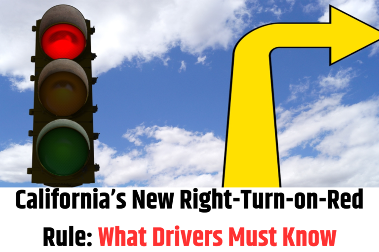 California’s New Right-Turn-on-Red Rule What Drivers Must Know