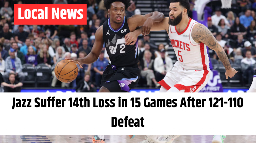 Jazz Suffer 14th Loss in 15 Games After 121-110 Defeat