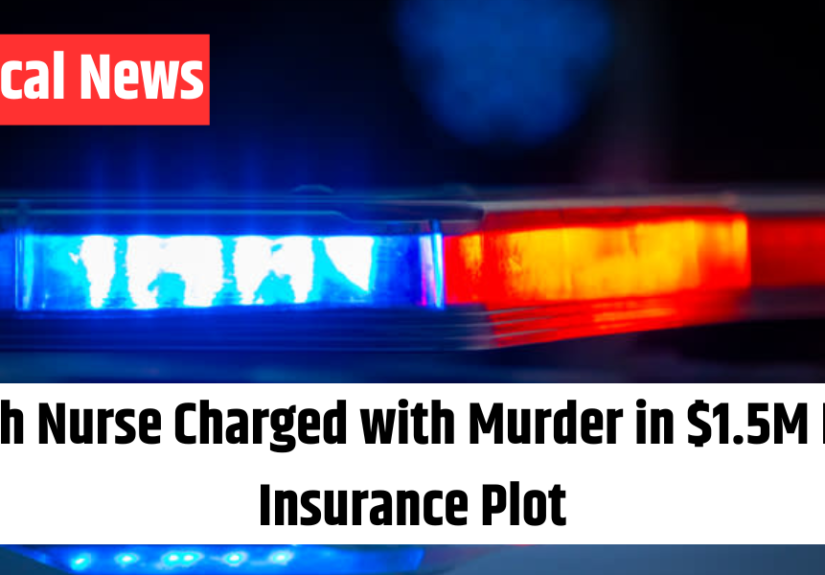 Utah Nurse Charged with Murder in $1.5M Life Insurance Plot