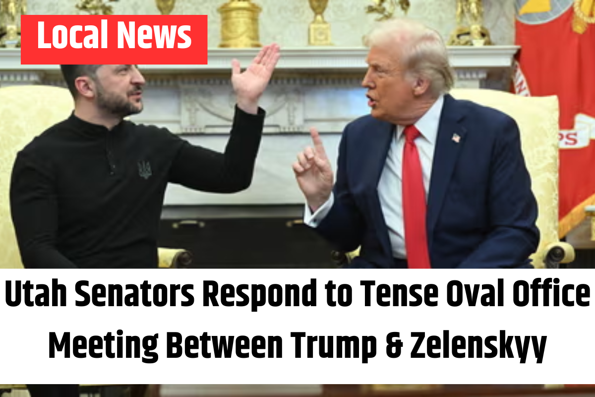 Utah Senators Respond to Tense Oval Office Meeting Between Trump & Zelenskyy