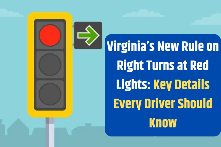 Virginia’s New Rule on Right Turns at Red Lights Key Details Every Driver Should Know