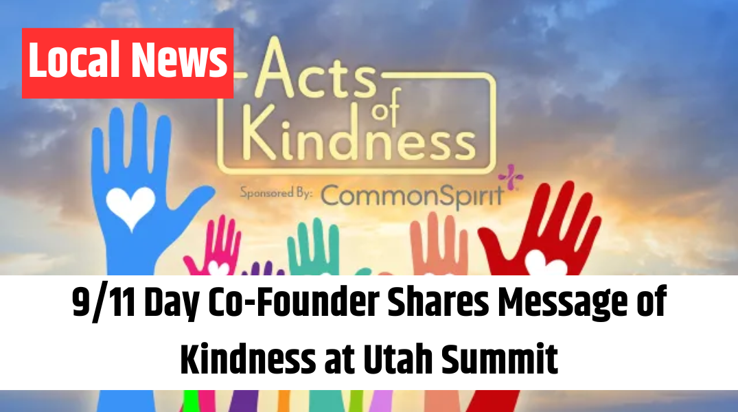 911 Day Co-Founder Shares Message of Kindness at Utah Summit