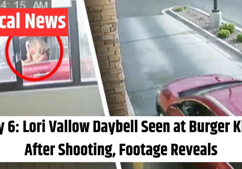 Day 6 Lori Vallow Daybell Seen at Burger King After Shooting, Footage Reveals