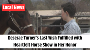 Deserae Turner’s Last Wish Fulfilled with Heartfelt Horse Show in Her Honor
