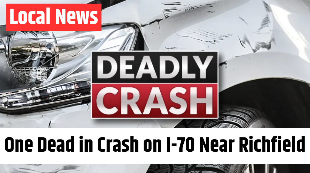 One Dead in Crash on I-70 Near Richfield