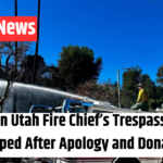 Southern Utah Fire Chief’s Trespass Charge Dropped After Apology and Donation