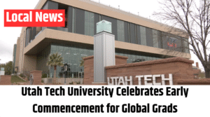 Utah Tech University Celebrates Early Commencement for Global Grads