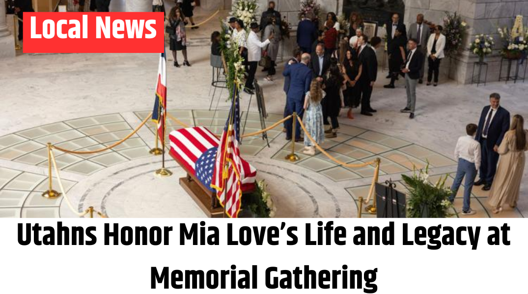 Utahns Honor Mia Love’s Life and Legacy at Memorial Gathering
