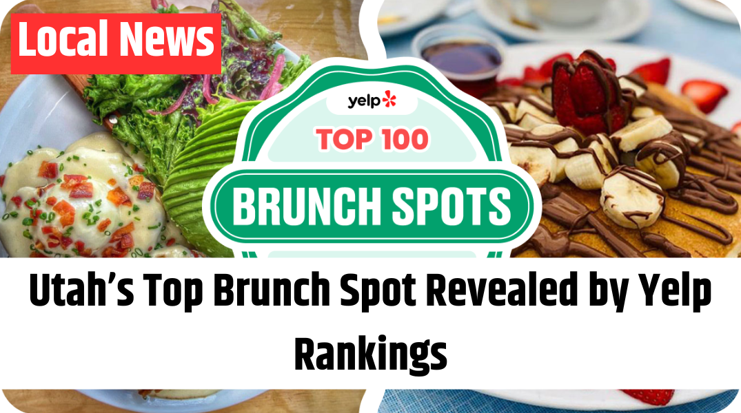 Utah’s Top Brunch Spot Revealed by Yelp Rankings