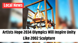 Artists Hope 2034 Olympics Will Inspire Unity Like 2002 Sculpture