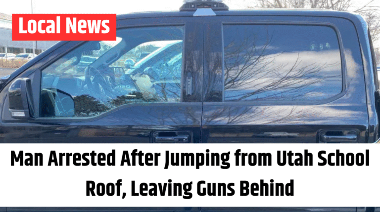 Man Arrested After Jumping from Utah School Roof, Leaving Guns Behind